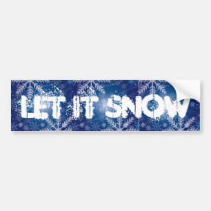 let it snow bumper sticker