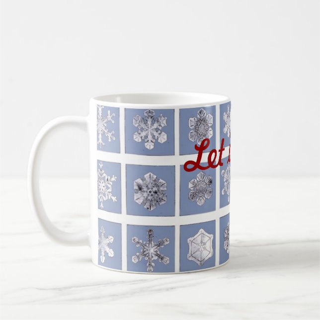 Let it snow! coffee mug (Left)