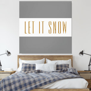 LET IT SNOW Fun Modern Grey Bright White Stripes Canvas Print