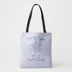 Let it Snow–Funny Christmas Beach Purple Tote Bag