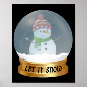 LET IT SNOW funny snowman in globe                 Poster