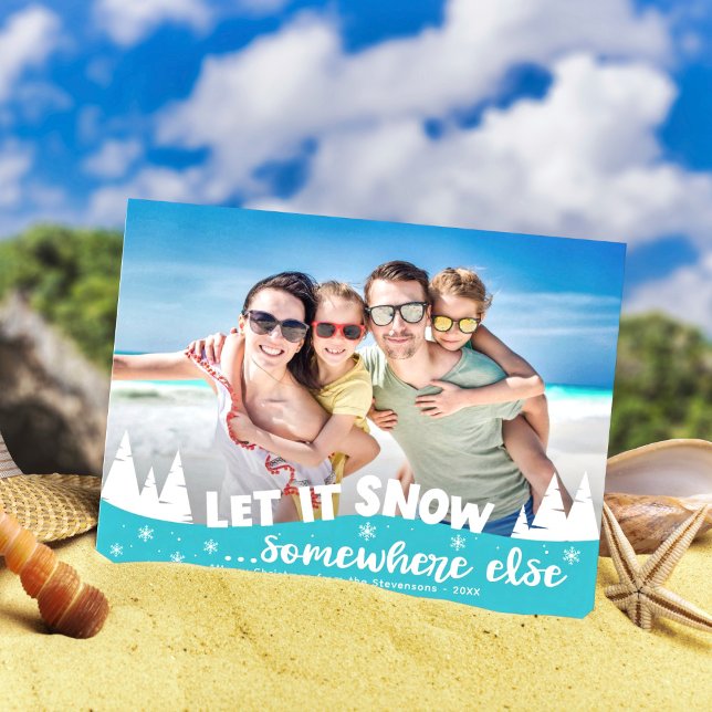 Let it snow funny vacation beach Christmas Holiday Postcard (Creator Uploaded)