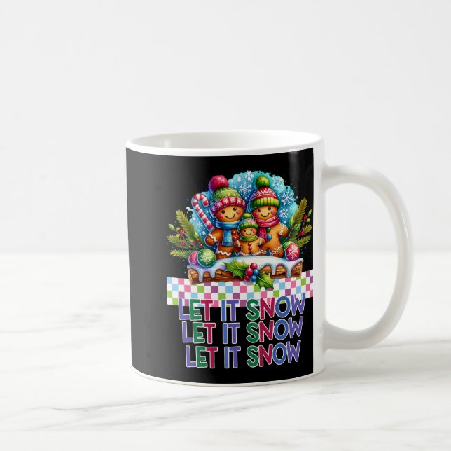 Let It Snow Gingerbread Family Christmas T Shirt  Coffee Mug (Right)