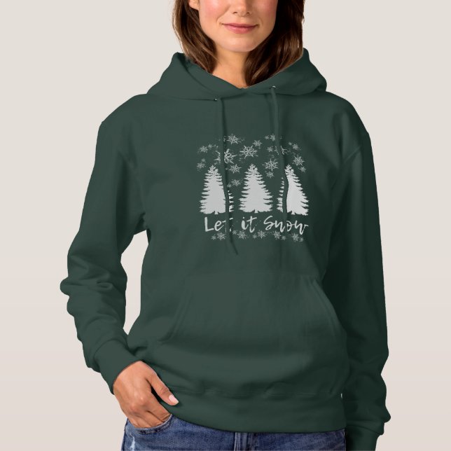 Let it Snow Hoodie (Front)