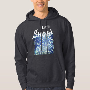 Let it snow hoodie