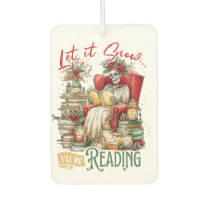 Let It Snow I'll Be Reading  Car Air Freshener