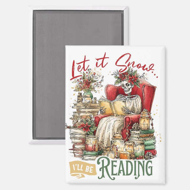 Let It Snow I'll Be Reading  Magnet (Front/Back)