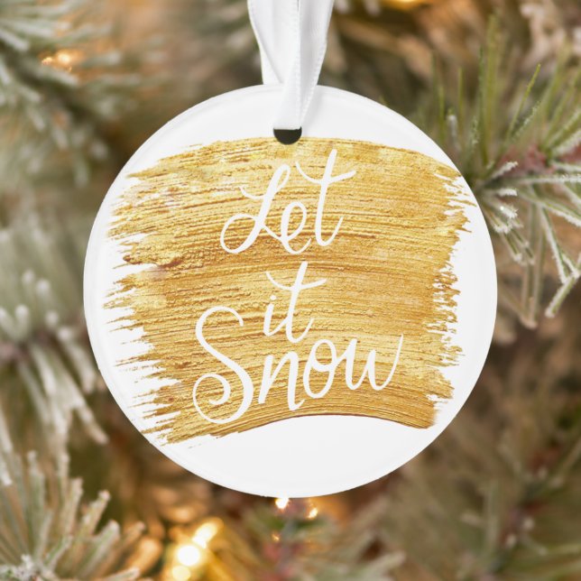 Let it Snow in Faux Gold Paint Custom Name Acrylic Ornament (Tree)