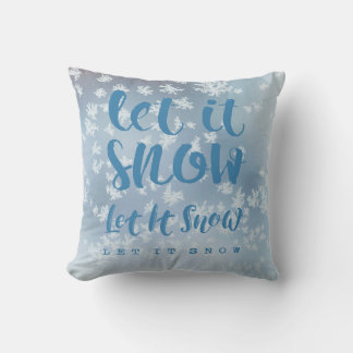 Let It Snow, Let It Snow, Let It Snow! Cushion