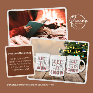Let it Snow, Let it Snow, Let it Snow Frosted Mug