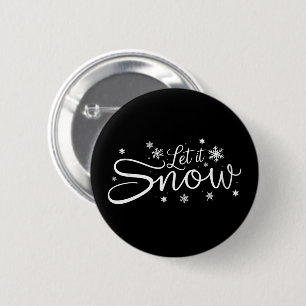 Let It Snow Lover Snowflake Holiday Merry Xmas 6 Cm Round Badge