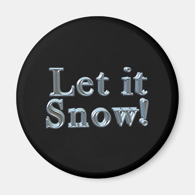 Let It Snow Magnet (Front)