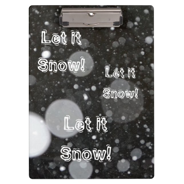 Let it Snow on a Snowy Background Clipboard (Front)