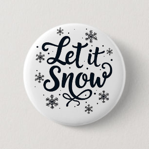 Let it Snow Snowflake Winter Season Chrstmas 6 Cm Round Badge