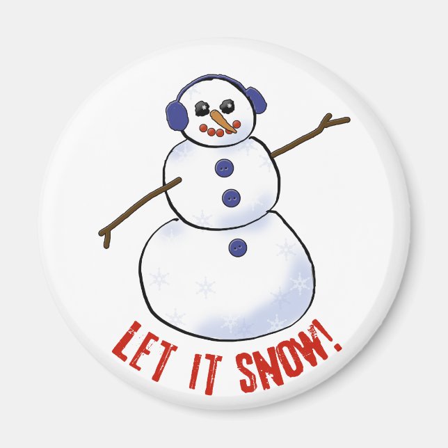 Let it snow! Snowman Magnet (Front)