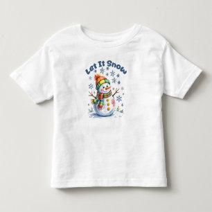 Let It Snow Snowman Winter Toddler T-Shirt