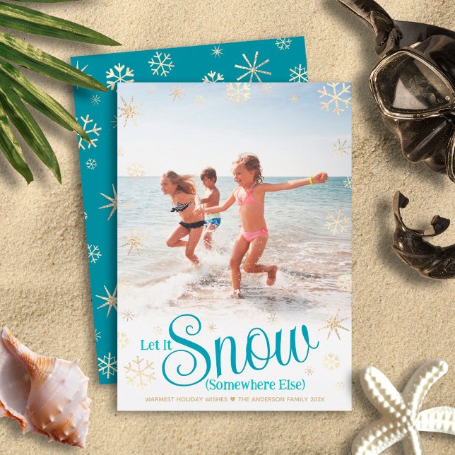 Let It Snow Somewhere Else Modern Fun Beach Photo Holiday Card (Creator Uploaded)