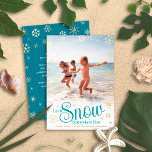 Let It Snow Somewhere Else Travel Photo Real Gold<br><div class="desc">“Let it snow (somewhere else).” A fun, humorous quote with playful, whimsical turquoise typography, real gold foil snowflakes, and your personal message/name/year in real gold foil overlay the photo of your choice. A faux gold snowflake pattern and your personal message in white overlay turquoise blue on the back. Choose from...</div>