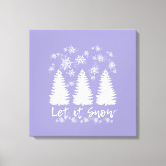 Let it Snow Stretched Canvas Print