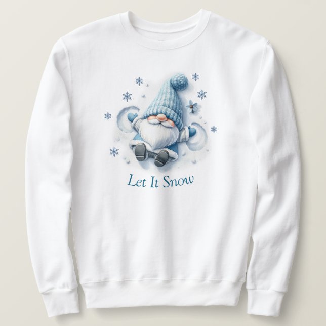 Let It Snow Sweatshirt (Design Front)