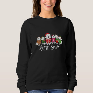 Let it snow! sweatshirt