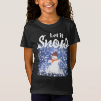 Let it snow T-Shirt