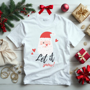 Let it snow T-Shirt