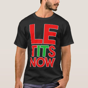 LET IT SNOW T-Shirt