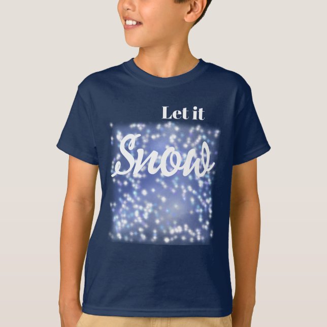 Let it snow T-Shirt (Front)