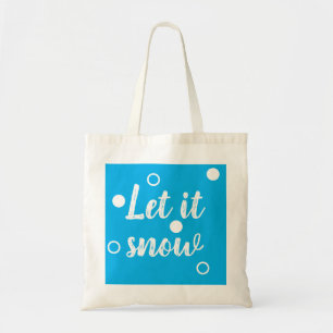 Let it snow tote bag