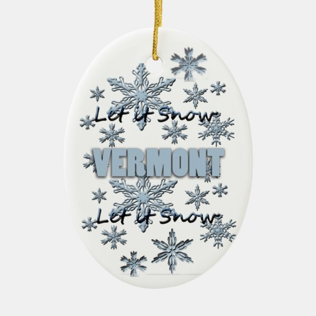 Let it Snow Vermont  Christmas Ornament (Front)