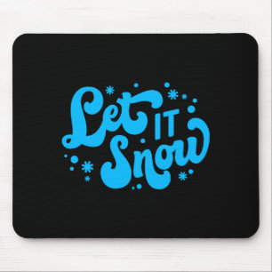 Let It Snow Winter Design _1 Mouse Pad