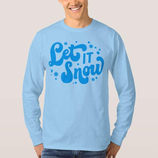 Let It Snow Winter Design T-Shirt (Front)