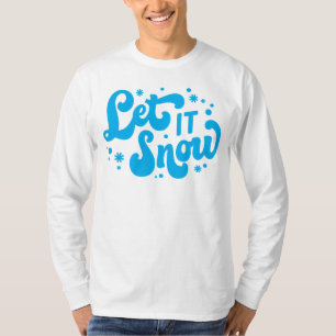 Let It Snow Winter Design T-Shirt