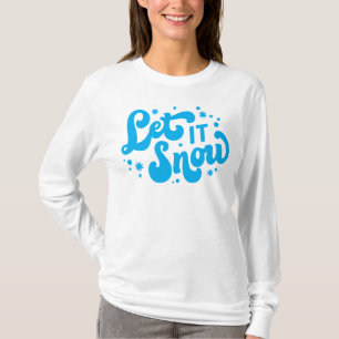 Let It Snow Winter Design T-Shirt