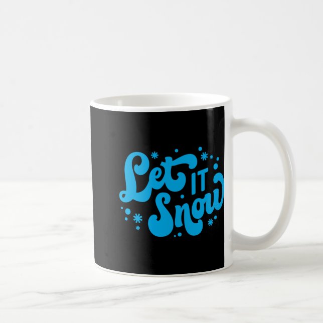 Let It Snow Winter Design T Shirt  Coffee Mug (Right)