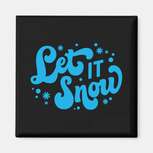 Let It Snow Winter Design T Shirt Magnet