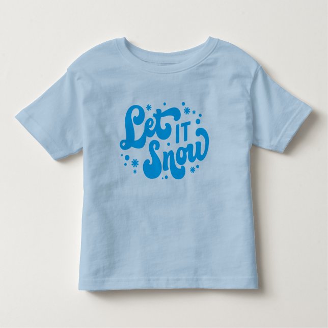 Let It Snow Winter Design Toddler T-Shirt (Front)