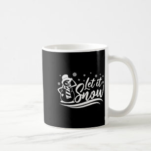 Let It Snow Winter For Men Women And Kids Xmas Chr Coffee Mug