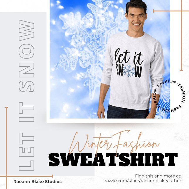 Let It Snow Wintertime Sweatshirt (Creator Uploaded)