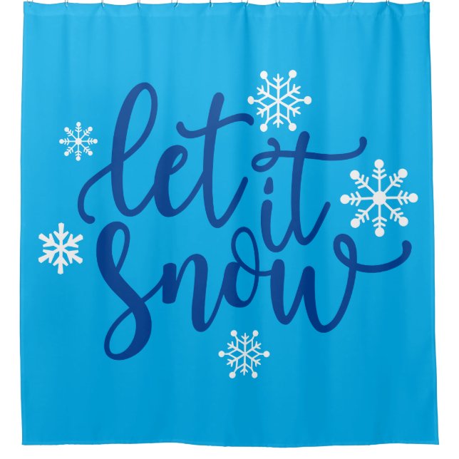 Let It Snow with Snowflakes Shower Curtain (Front)