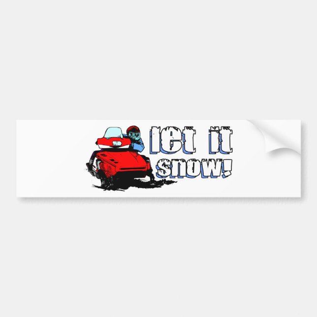 Let It Snowmobile Bumper Sticker (Front)