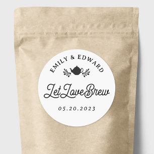 Let Love Brew Wedding Tea Favor Classic Round Sticker