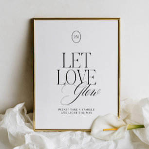 Let Love Glow Sparkler Send Off Wedding Sign