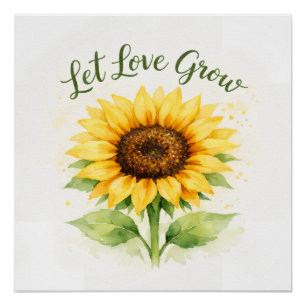 Let Love Grow – Watercolor Sunflower Poster