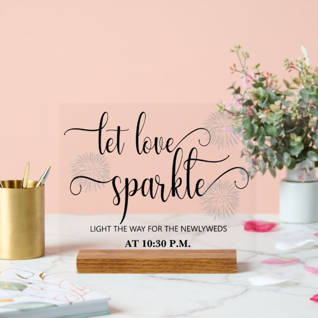 Let love sparkle Wedding  Acrylic Sign (Wedding)