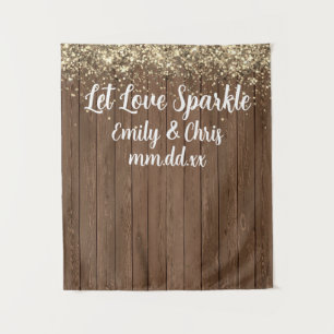 Let Love Sparkle Wedding Backdrop Rustic Wood Gold Tapestry