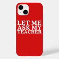 Let Me Ask My Teacher Teacher Day