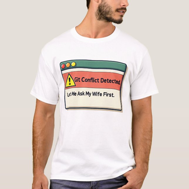 Let Me Ask My Wife Before This Programmer Deploys T-Shirt (Front)