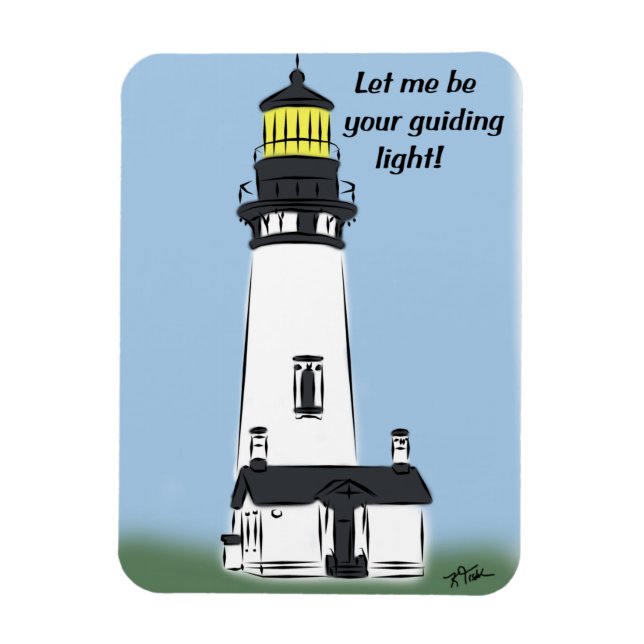 Let Me Be Your Guiding Light  Magnet (Vertical)